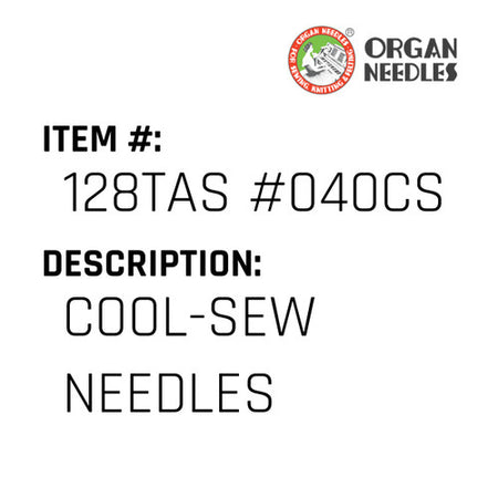 Cool-Sew Needles - Organ Needle #128TAS #040CS