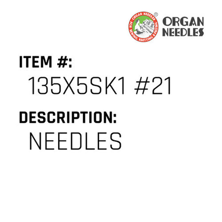 Needles - Organ Needle #135X5SK1 #21