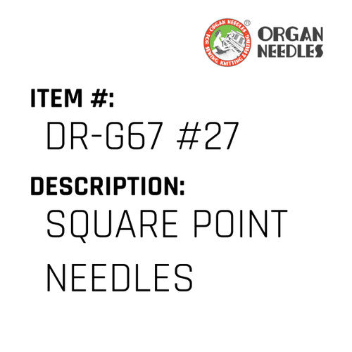 Square Point Needles - Organ Needle #DR-G67 #27
