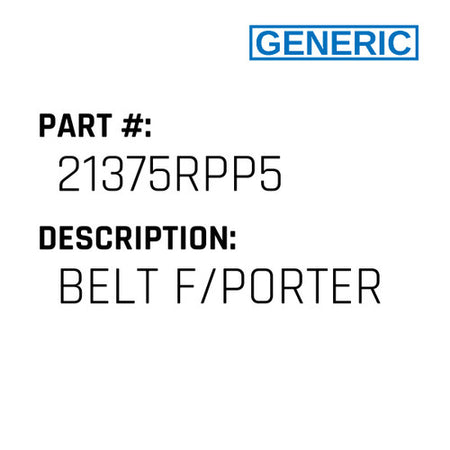 Belt F/Porter - Generic #21375RPP5