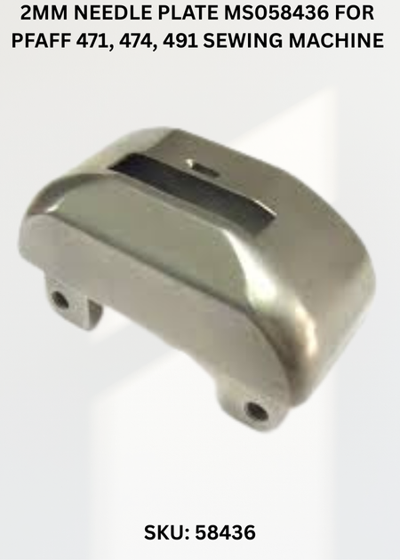 2mm Needle Plate MS058436 for Pfaff 471, 474, 491 Sewing Machine
