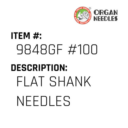 Flat Shank Needles - Organ Needle #9848GF #100