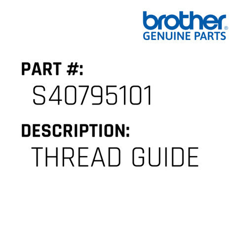 Thread Guide - Brother #S40795101
