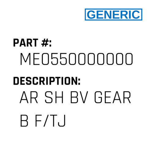 Ar Sh Bv Gear B F/Tj - Generic #ME0550000000
