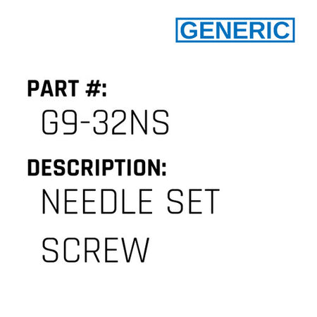 Needle Set Screw - Generic #G9-32NS