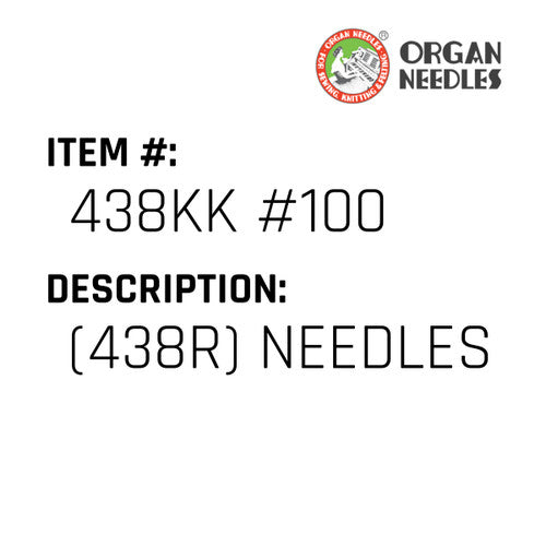 (438R) Needles - Organ Needle #438KK #100