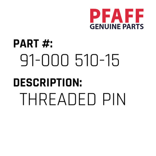 Threaded Pin - Pfaff #91-000 510-15