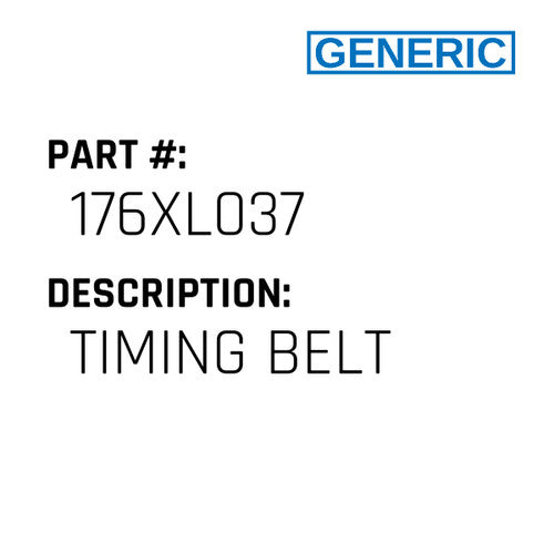 Timing Belt - Generic #176XL037