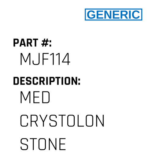 Med Crystolon Stone - Generic #MJF114