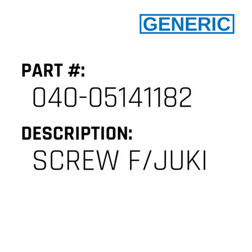 Screw F/Juki - Generic #040-05141182
