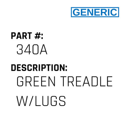 Green Treadle W/Lugs - Generic #340A