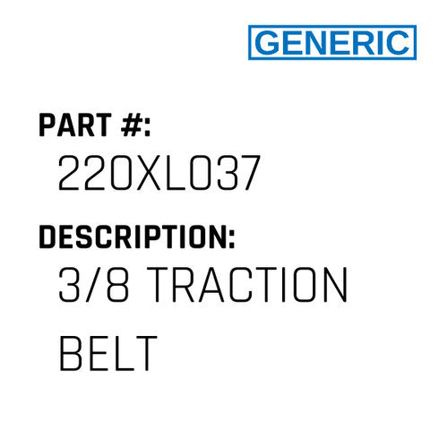 3/8 Traction Belt - Generic #220XL037