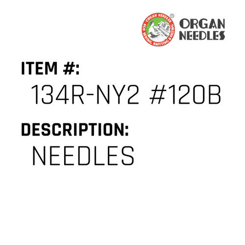 Needles - Organ Needle #134R-NY2 #120BP