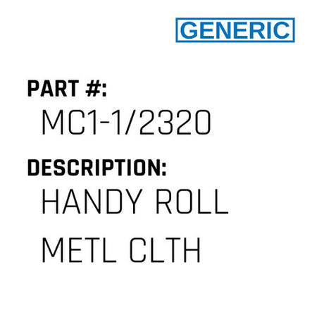 Handy Roll Metl Clth - Generic #MC1-1/2320