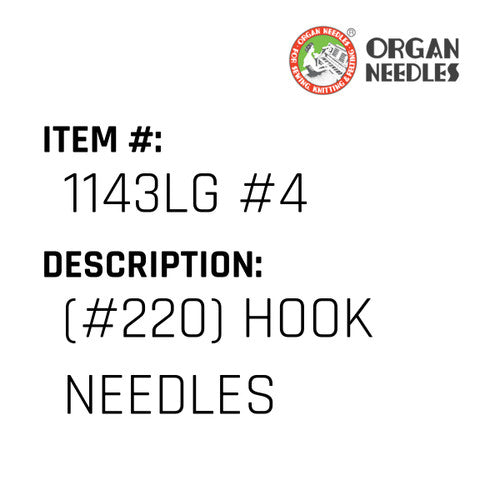 (#220) Hook Needles - Organ Needle #1143LG #4