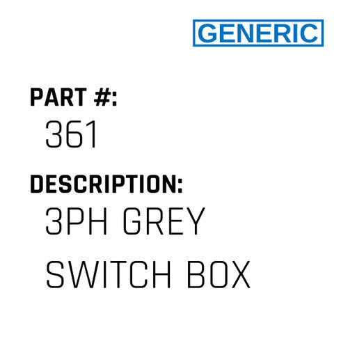 3Ph Grey Switch Box - Generic #361