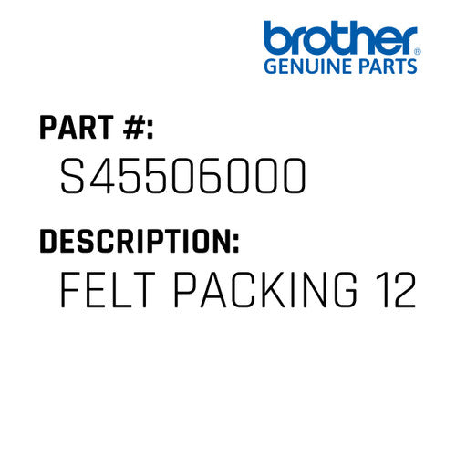 Felt Packing 12 - Brother #S45506000