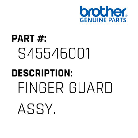 Finger Guard Assy. - Brother #S45546001