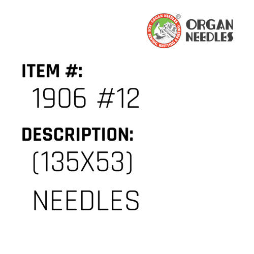 (135X53) Needles - Organ Needle #1906 #12