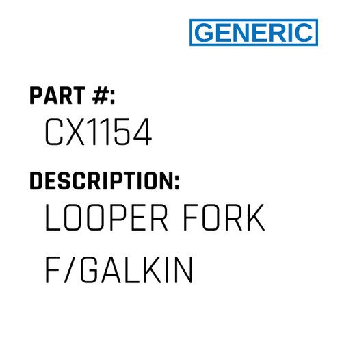 Looper Fork F/Galkin - Generic #CX1154