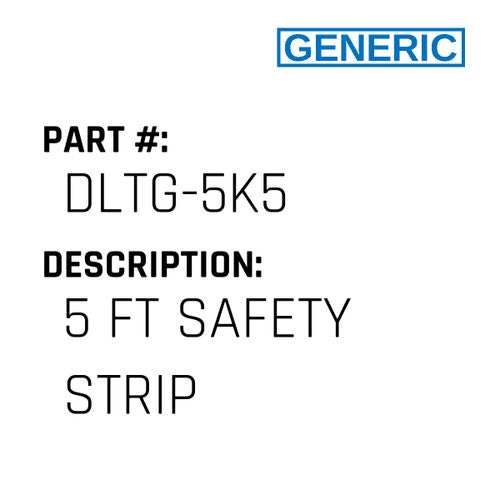 5 Ft Safety Strip - Generic #DLTG-5K5