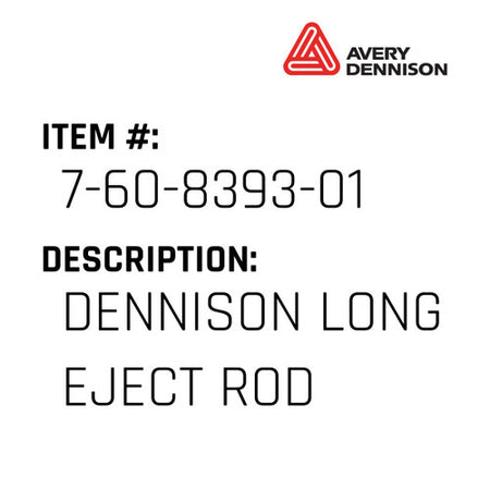 Dennison Long Eject Rod - Avery-Dennison #7-60-8393-01
