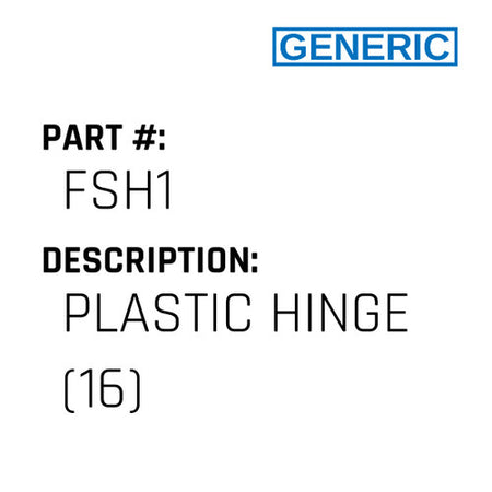 Plastic Hinge (16) - Generic #FSH1