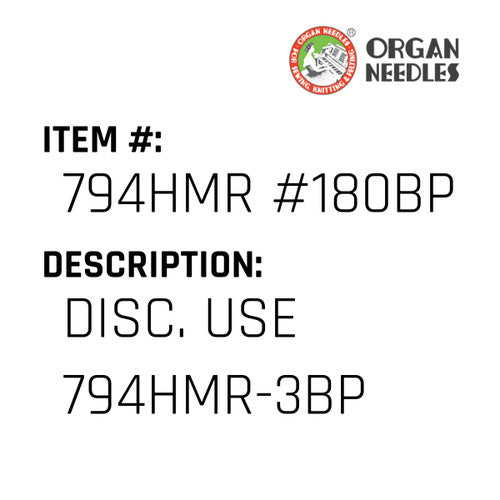 Disc. Use 794Hmr-3Bp - Organ Needle #794HMR #180BP