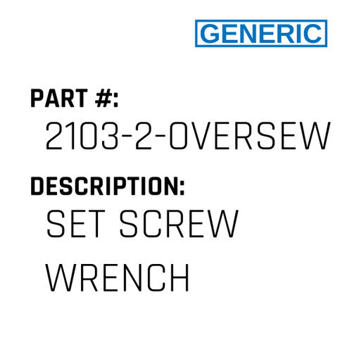 Set Screw Wrench - Generic #2103-2-OVERSEWER