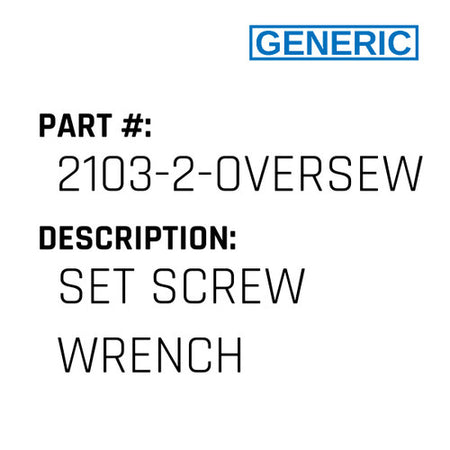 Set Screw Wrench - Generic #2103-2-OVERSEWER
