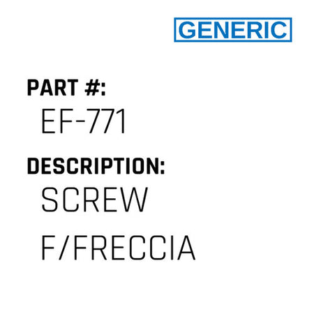 Screw F/Freccia - Generic #EF-771