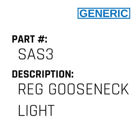 Reg Gooseneck Light - Generic #SAS3