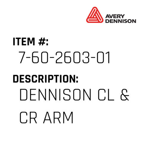Dennison Cl & Cr Arm - Avery-Dennison #7-60-2603-01
