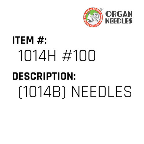 (1014B) Needles - Organ Needle #1014H #100