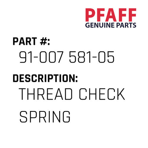 Thread Check Spring - Pfaff #91-007 581-05