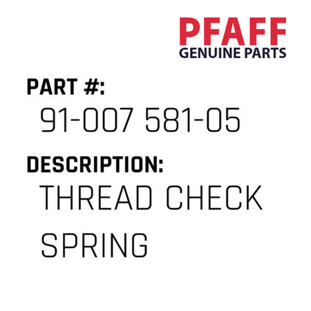 Thread Check Spring - Pfaff #91-007 581-05