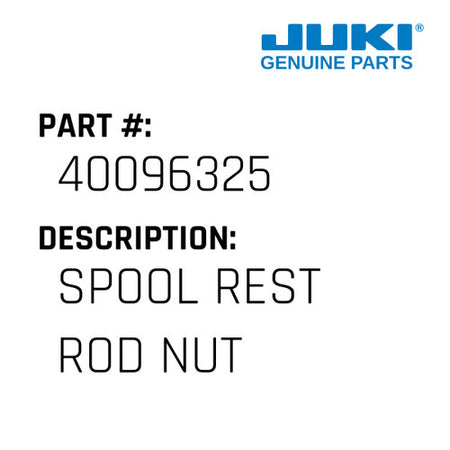 Spool Rest Rod Nut - Juki #40096325