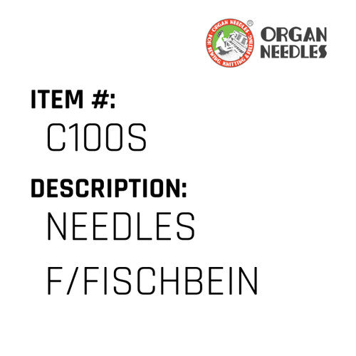 Needles F/Fischbein - Organ Needle #C100S
