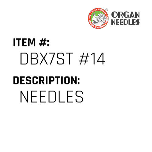 Needles - Organ Needle #DBX7ST #14