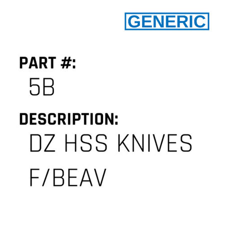 Dz Hss Knives F/Beav - Generic #5B