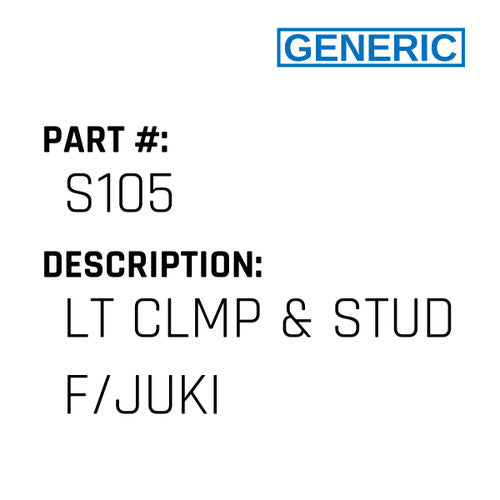Lt Clmp & Stud F/Juki - Generic #S105