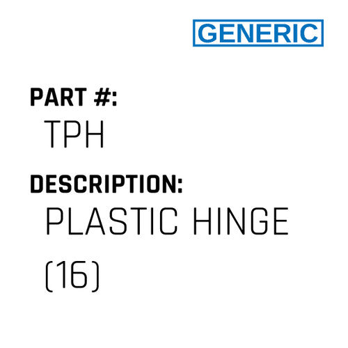 Plastic Hinge (16) - Generic #TPH