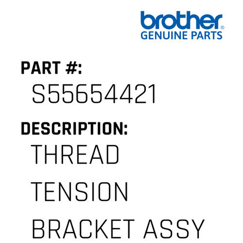 Thread Tension Bracket Assy S55654401 - Brother #S55654421