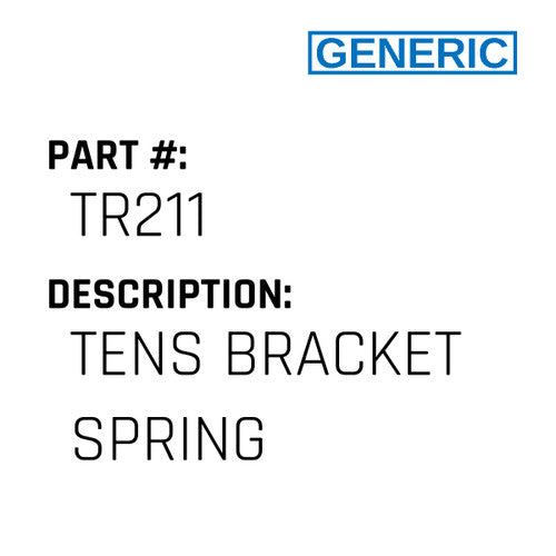 Tens Bracket Spring - Generic #TR211