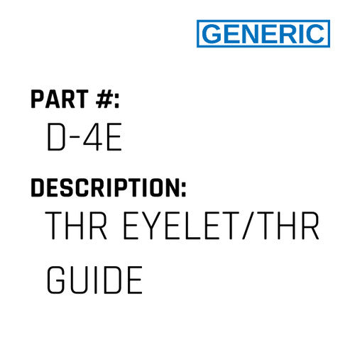 Thr Eyelet/Thr Guide - Generic #D-4E