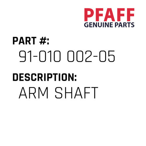 Arm Shaft - Pfaff #91-010 002-05