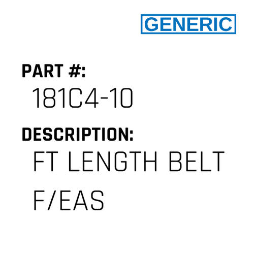 Ft Length Belt F/Eas - Generic #181C4-10