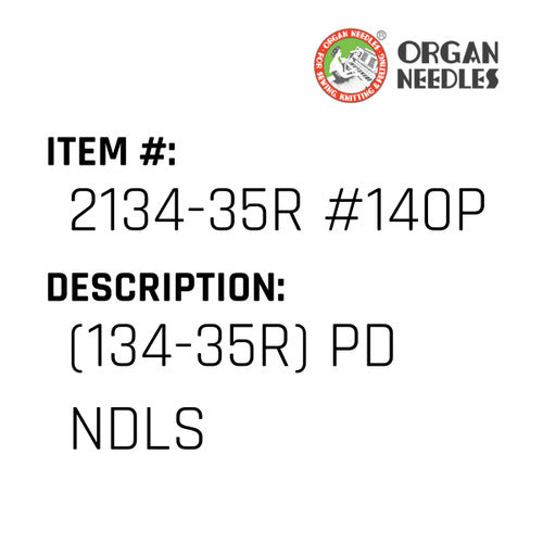 (134-35R) Pd Ndls - Organ Needle #2134-35R #140PD