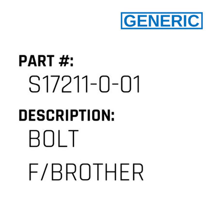 Bolt F/Brother - Generic #S17211-0-01