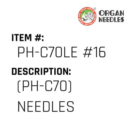 (Ph-C70) Needles - Organ Needle #PH-C70LE #16